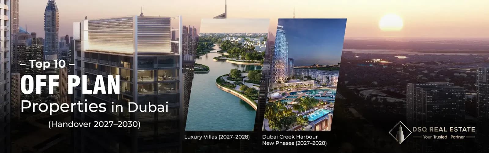 Top 10 Off Plan Properties in Dubai (Handover 2027–2030)